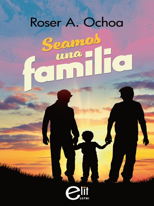 Title details for Seamos una familia by Roser A. Ochoa - Available